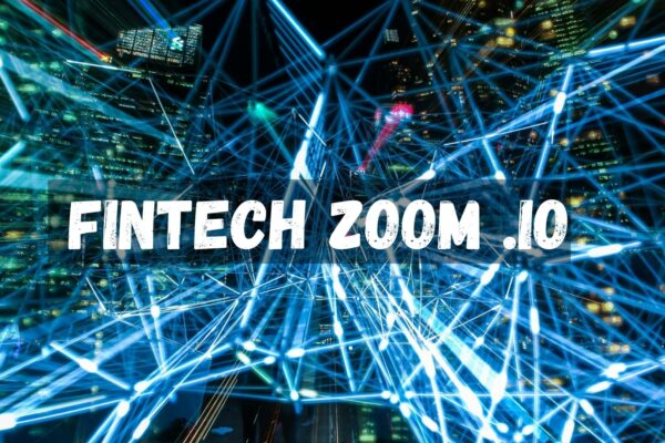 FintechZoom .io: Your Gateway to the Future of Financial Technology FintechZoom