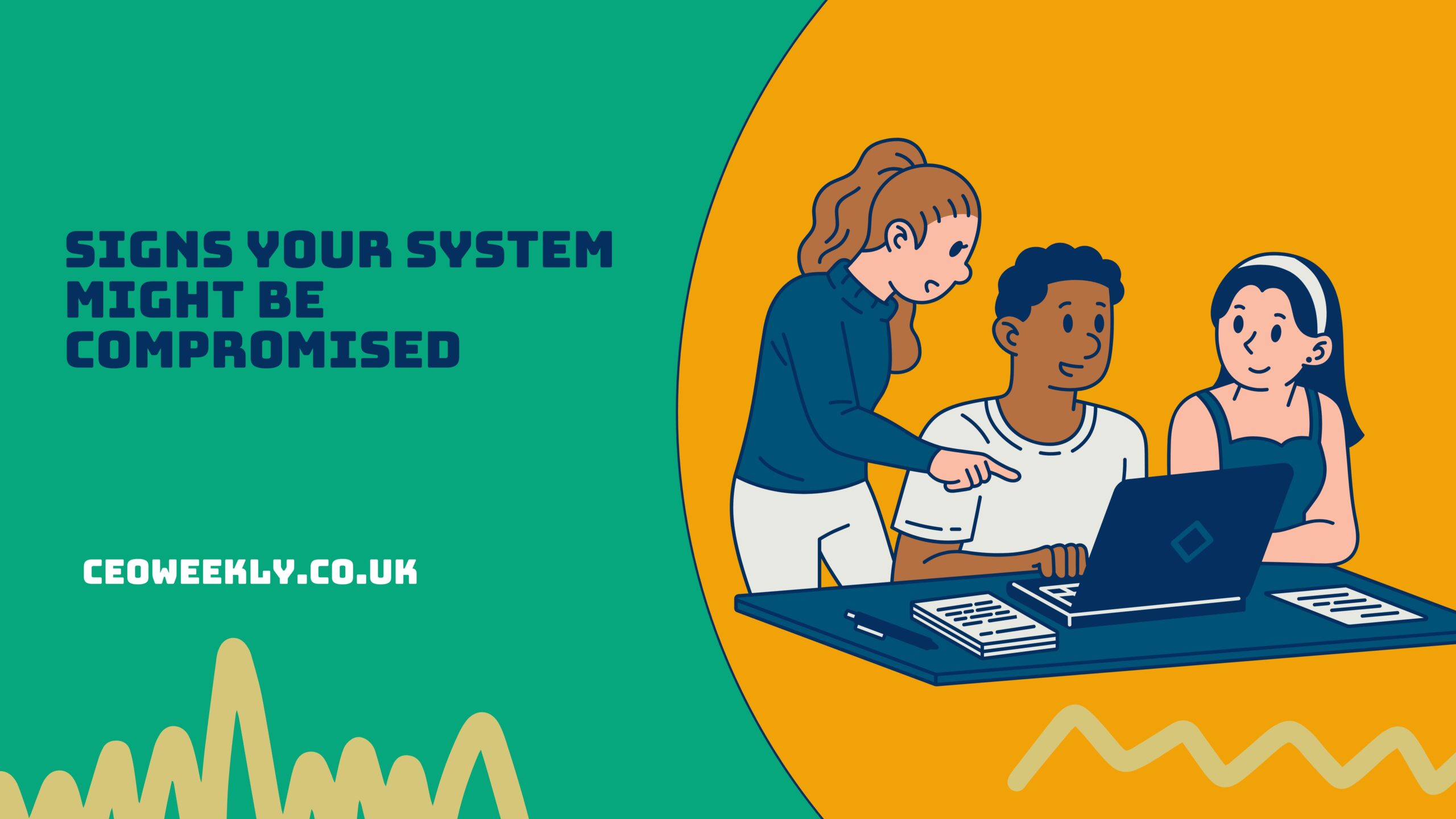 Signs Your System Might Be Compromised
